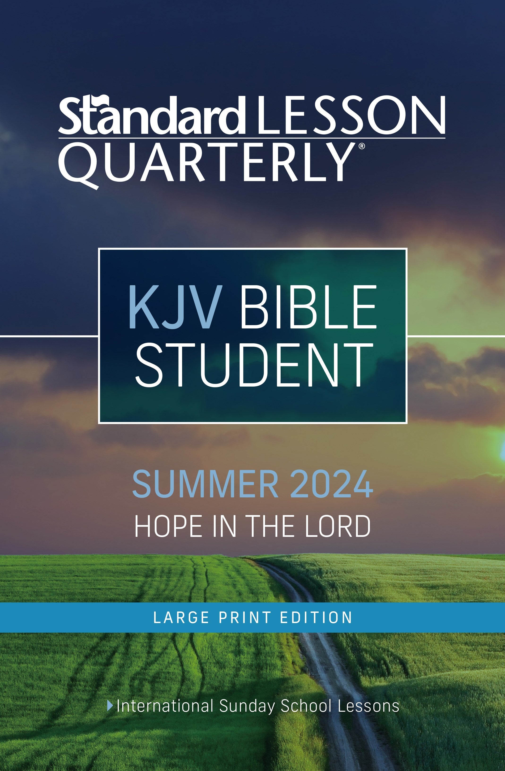 Standard Lesson Quarterly Summer 2024 Adult Student Large Print (KJV