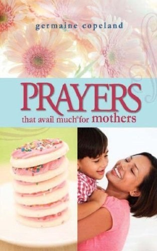 Seed of Abraham Christian Bookstore - (In)Courage - Prayers That Avail Much For Mothers (Repack)