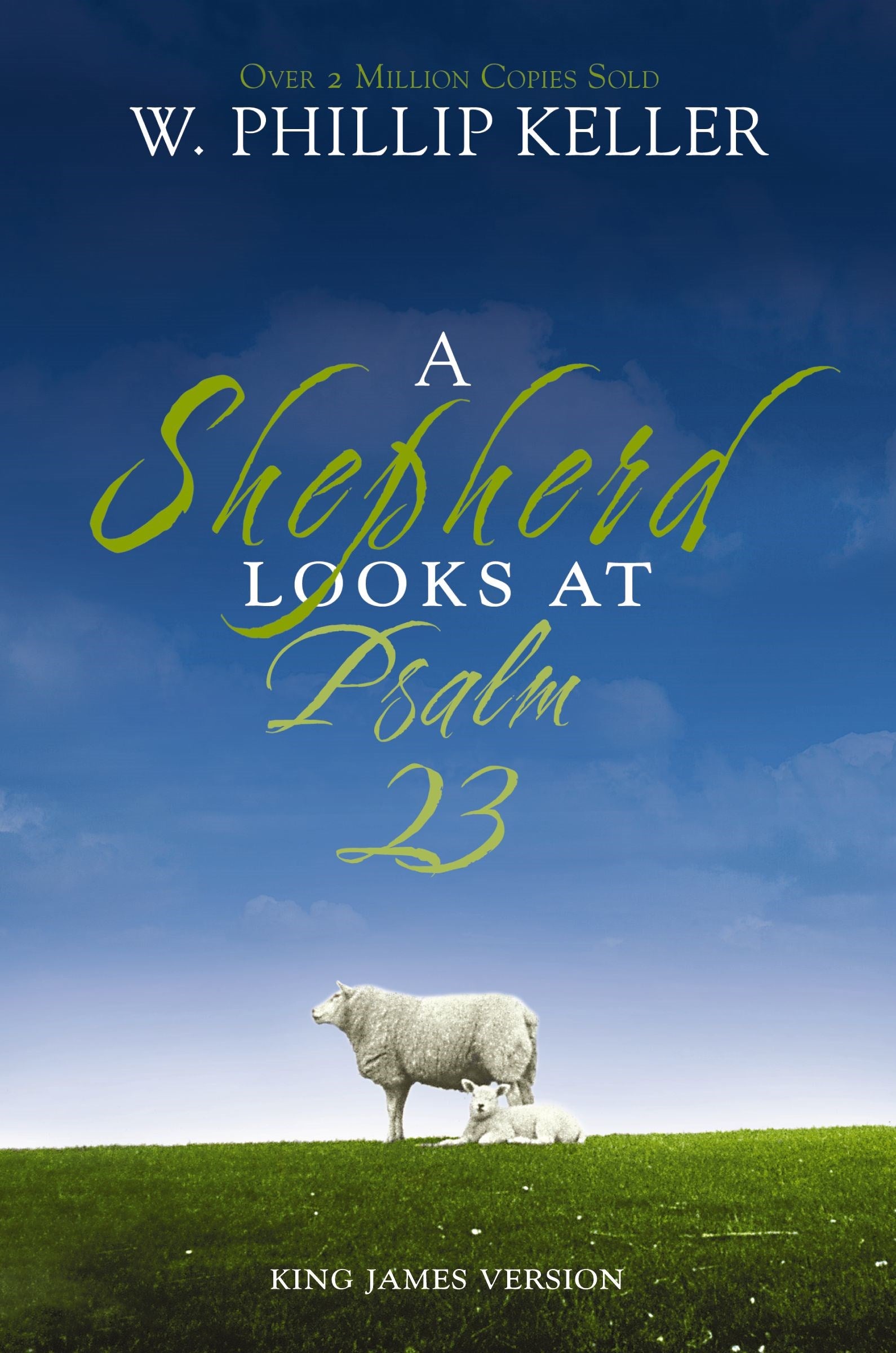 A Shepherd Looks At Psalm 23 (KJV)