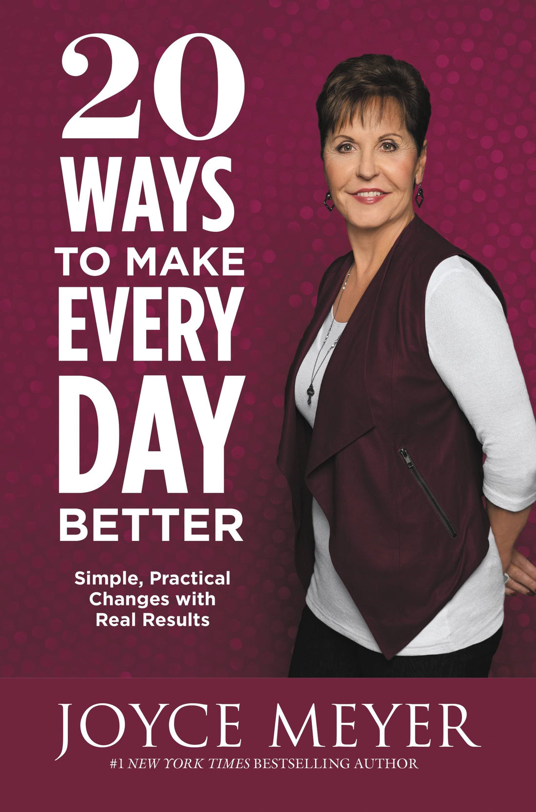 Seed of Abraham Christian Bookstore - Joyce Meyer - 20 Ways to Make Every Day Better-Hardcover