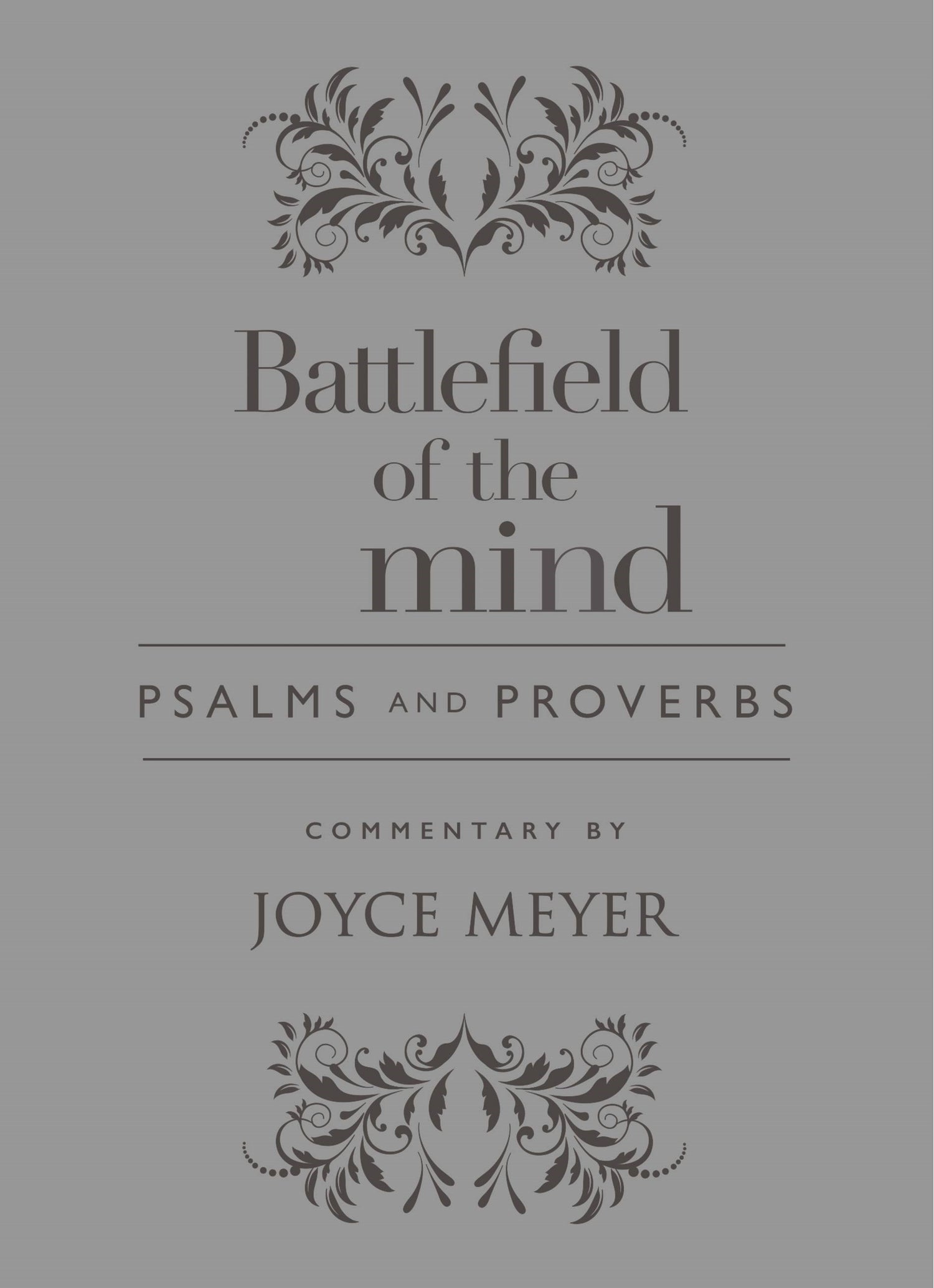 Seed of Abraham Christian Bookstore - Joyce Meyer - Battlefield Of The Mind Psalms And Proverbs-Light Grey Euroluxe