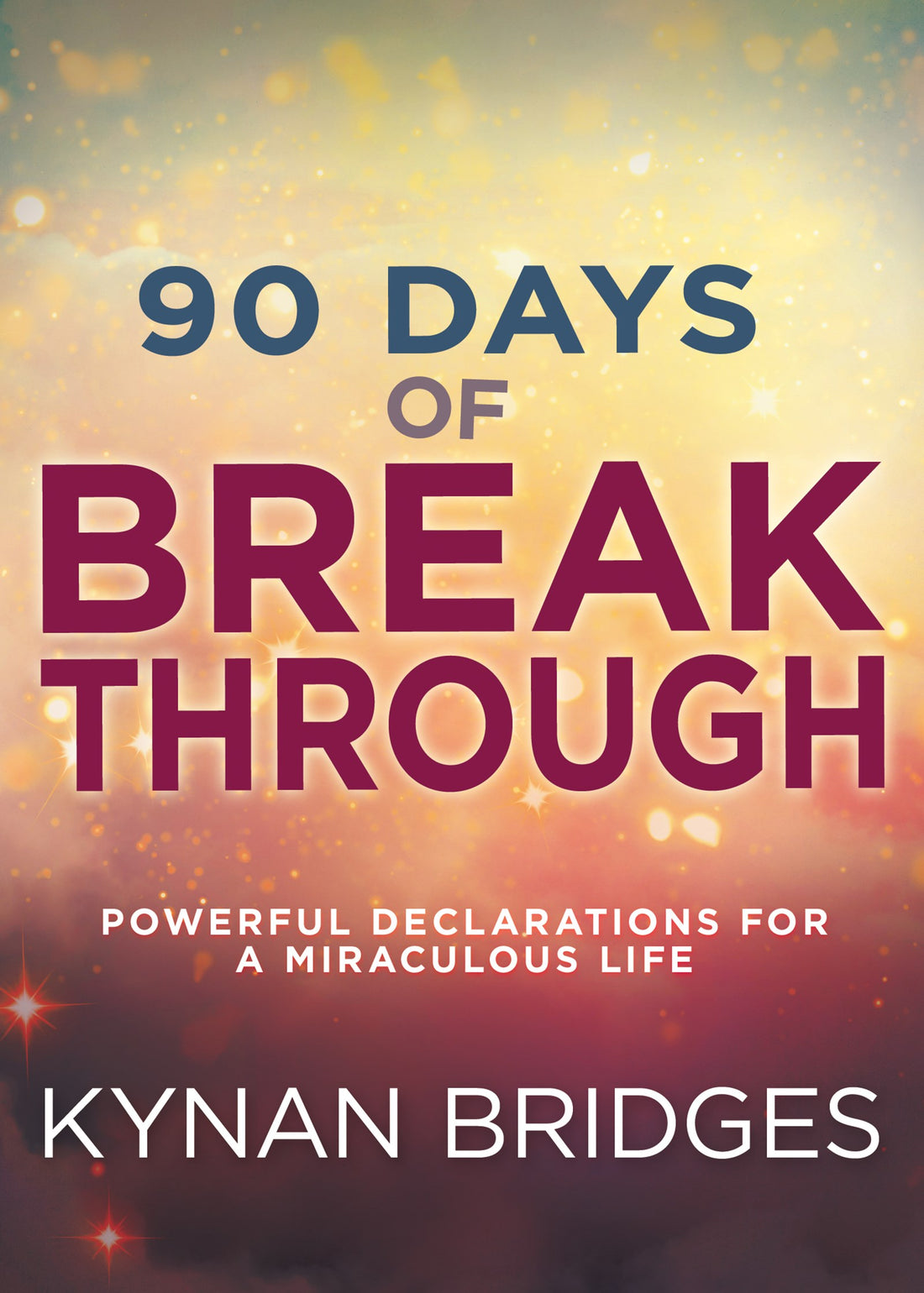 90 Days Of Breakthrough (Order 