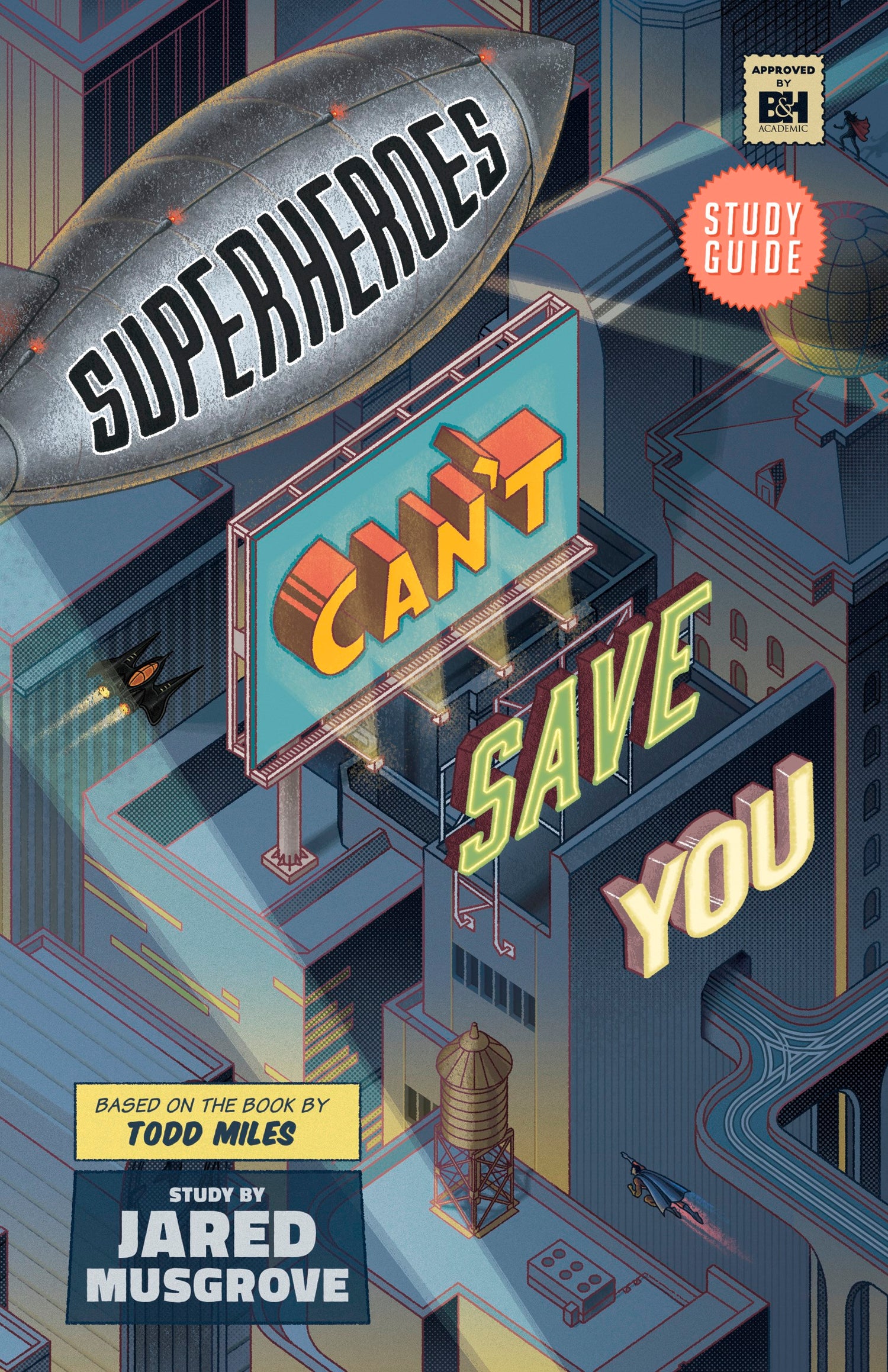 Superheroes Cant Save You: Study Guide