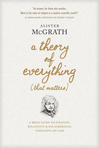 A Theory Of Everything (That Matters)