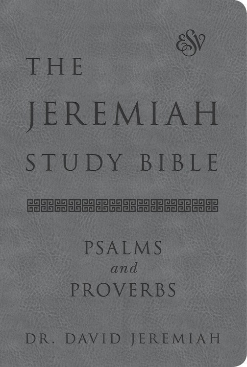 Seed of Abraham Christian Bookstore - (In)Courage - ESV The Jeremiah Study Bible Psalms And Proverbs-Gray Euroluxe