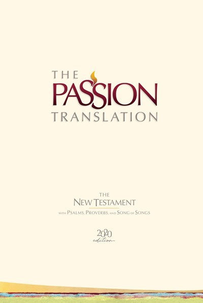 Seed of Abraham Christian Bookstore - (In)Courage - The Passion Translation New Testament w/Psalms  Proverbs &amp; Song Of Songs (2020 Edition)-Ivory Hardcover