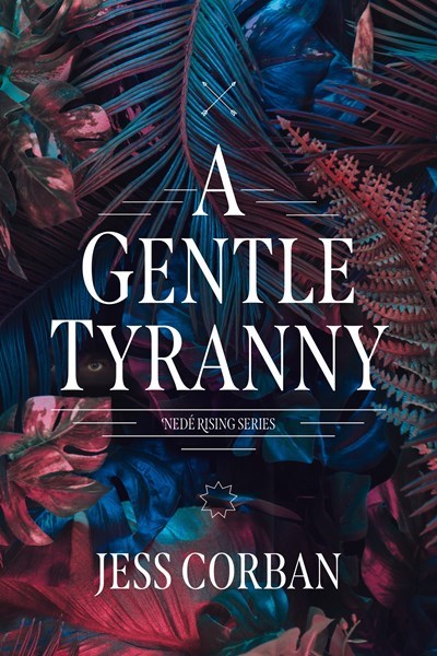 A Gentle Tyranny (Nede Rising Series 