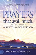 Seed of Abraham Christian Bookstore - (In)Courage - Prayers That Avail Much to Overcome Anxiety and Depression