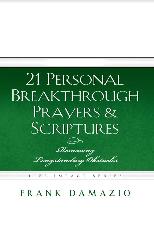 21 Personal Breakthrough Prayers &amp; Scriptures