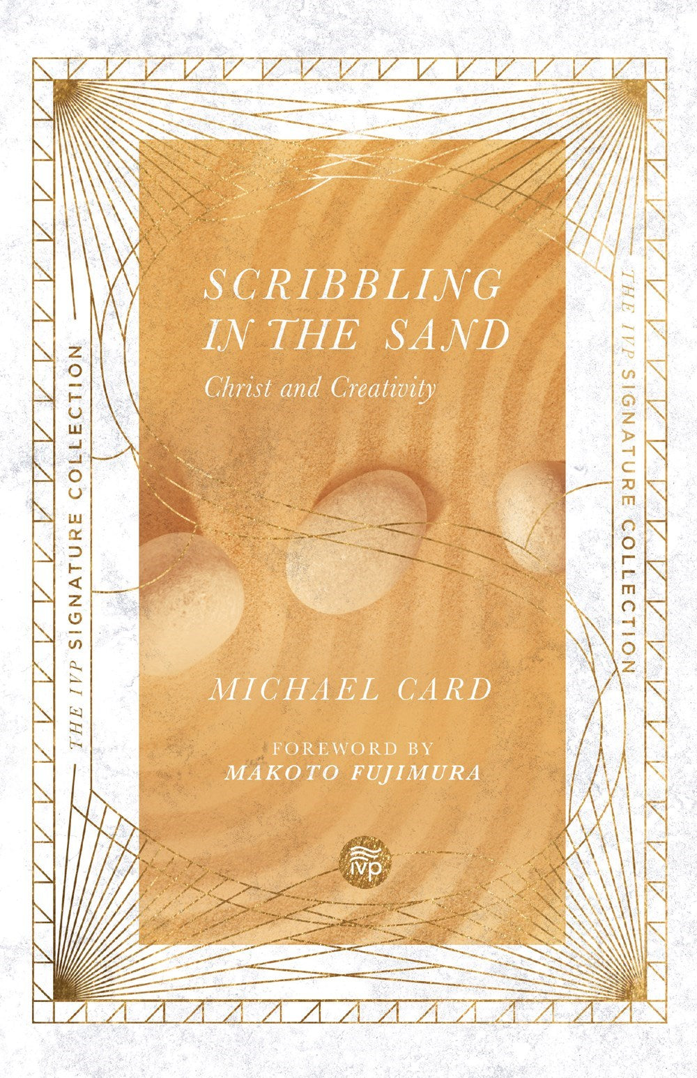 Scribbling In The Sand (IVP Signature Collection)