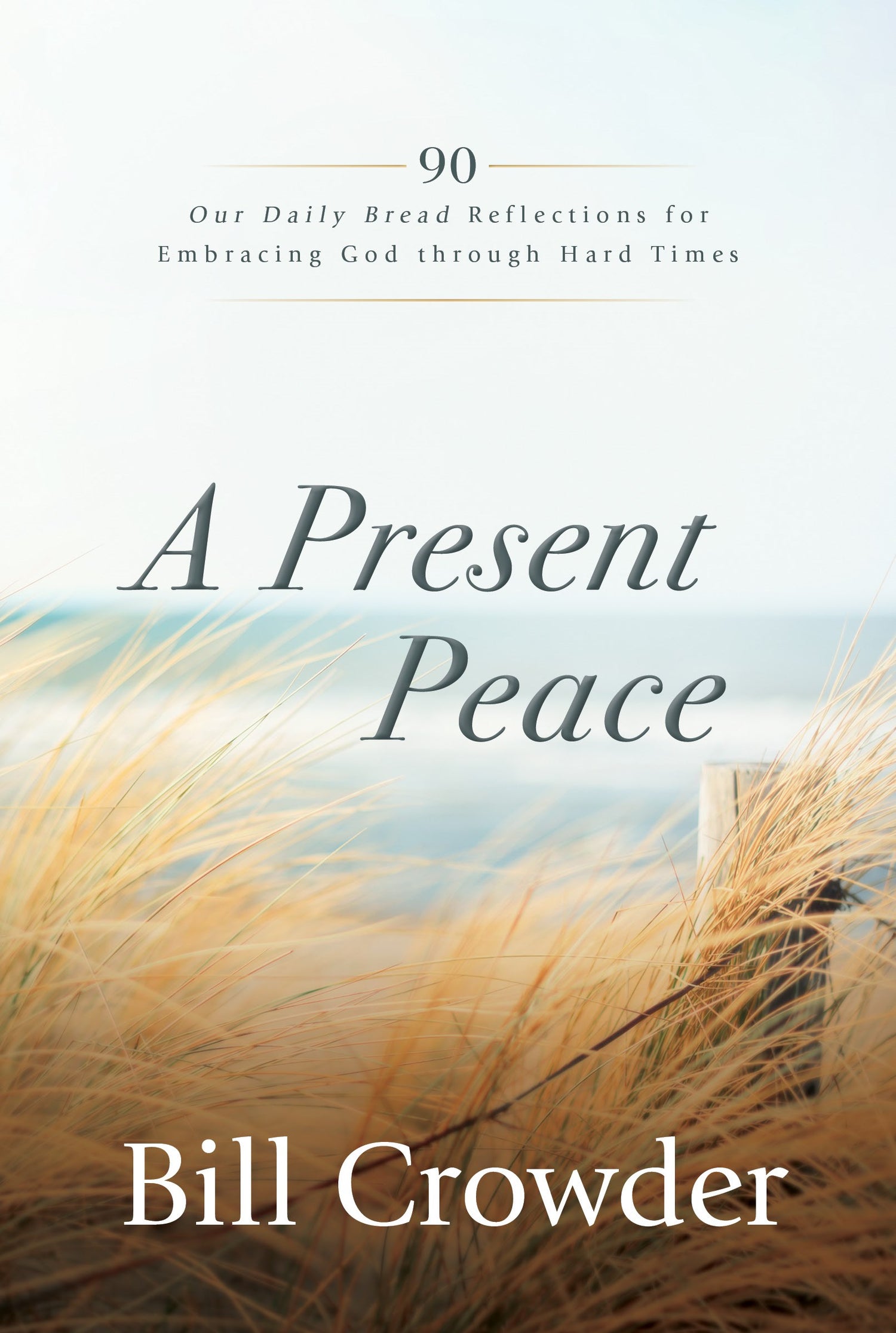 A Present Peace