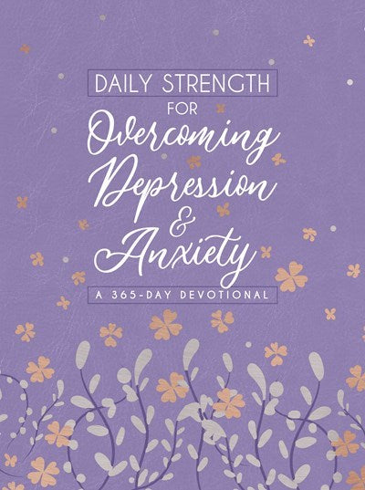 Daily Strength For Overcoming Depression &amp; Anxiety