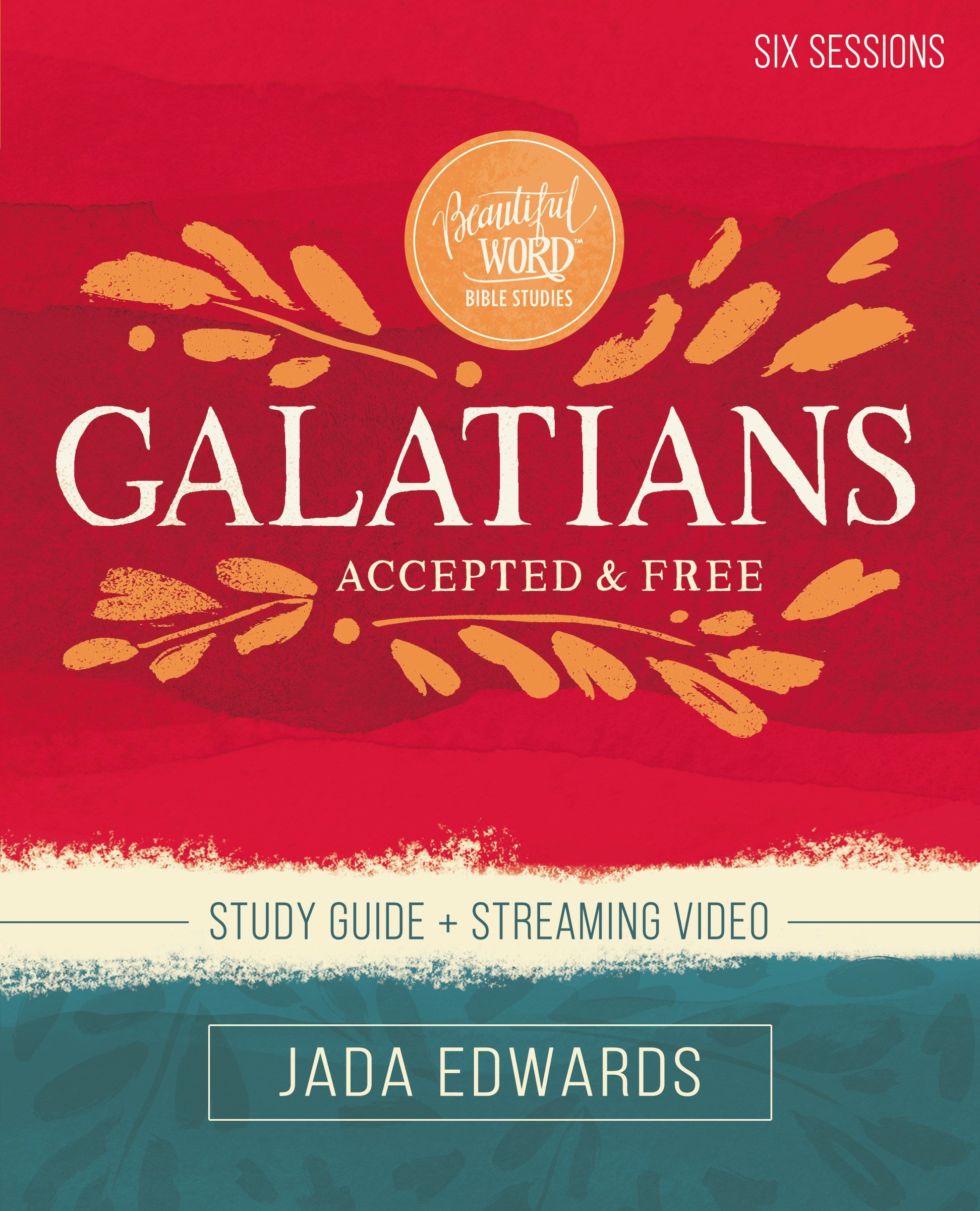 Galatians Bible Study Guide Plus Streaming Video (Beautiful Word Bible Studies)