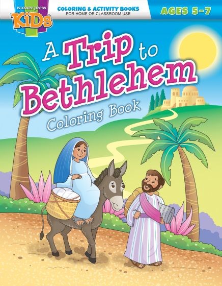 A Trip To Bethlehem Coloring Book (Ages 5-7)