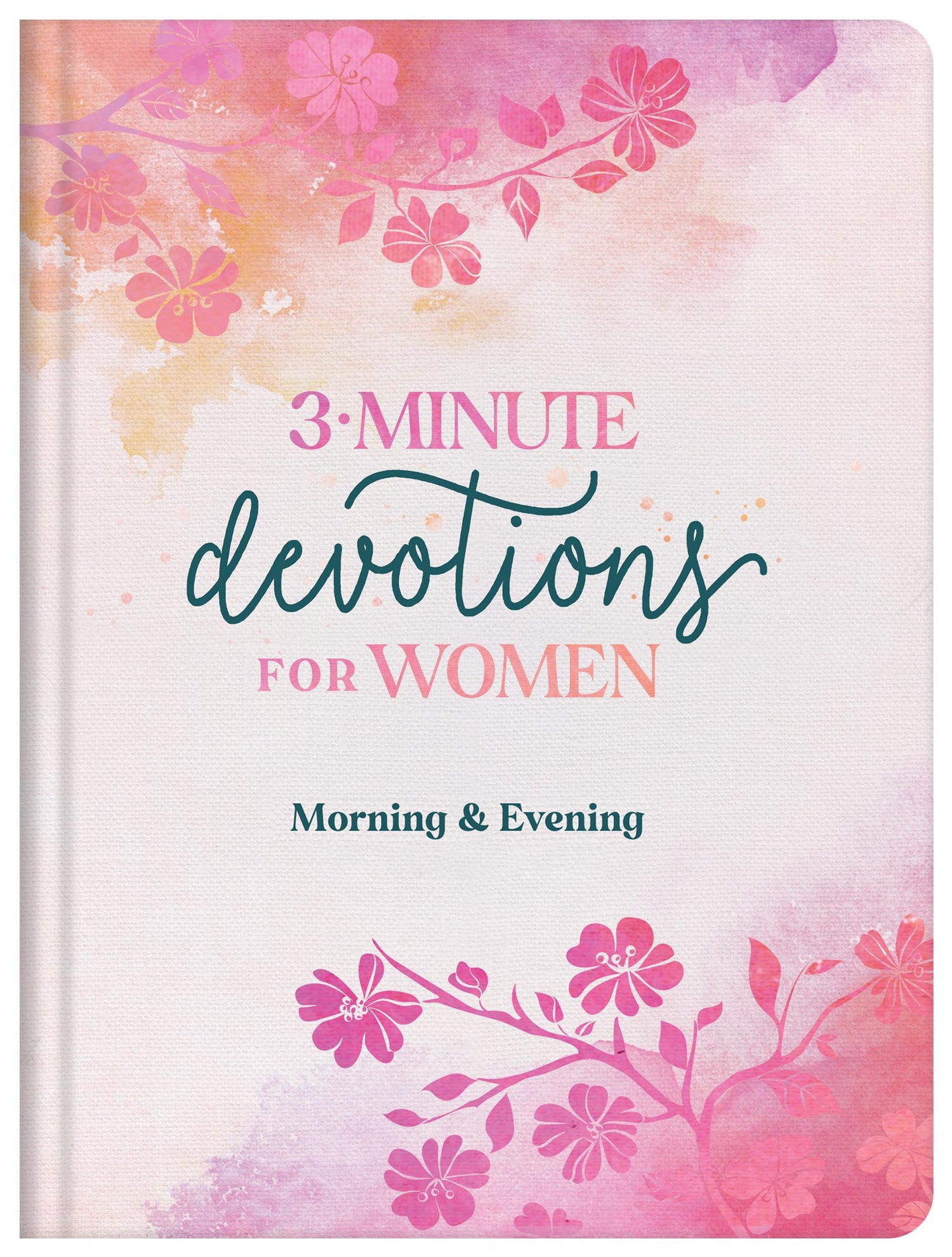 3-Minute Devotions For Women: Morning And Evening