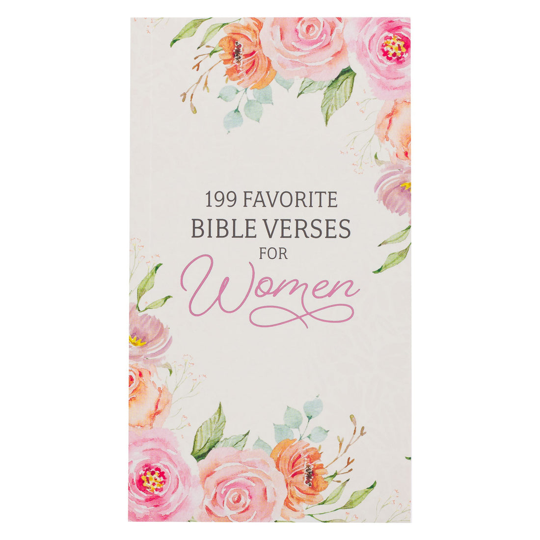 199 Favorite Bible Verses For Women (NEW)