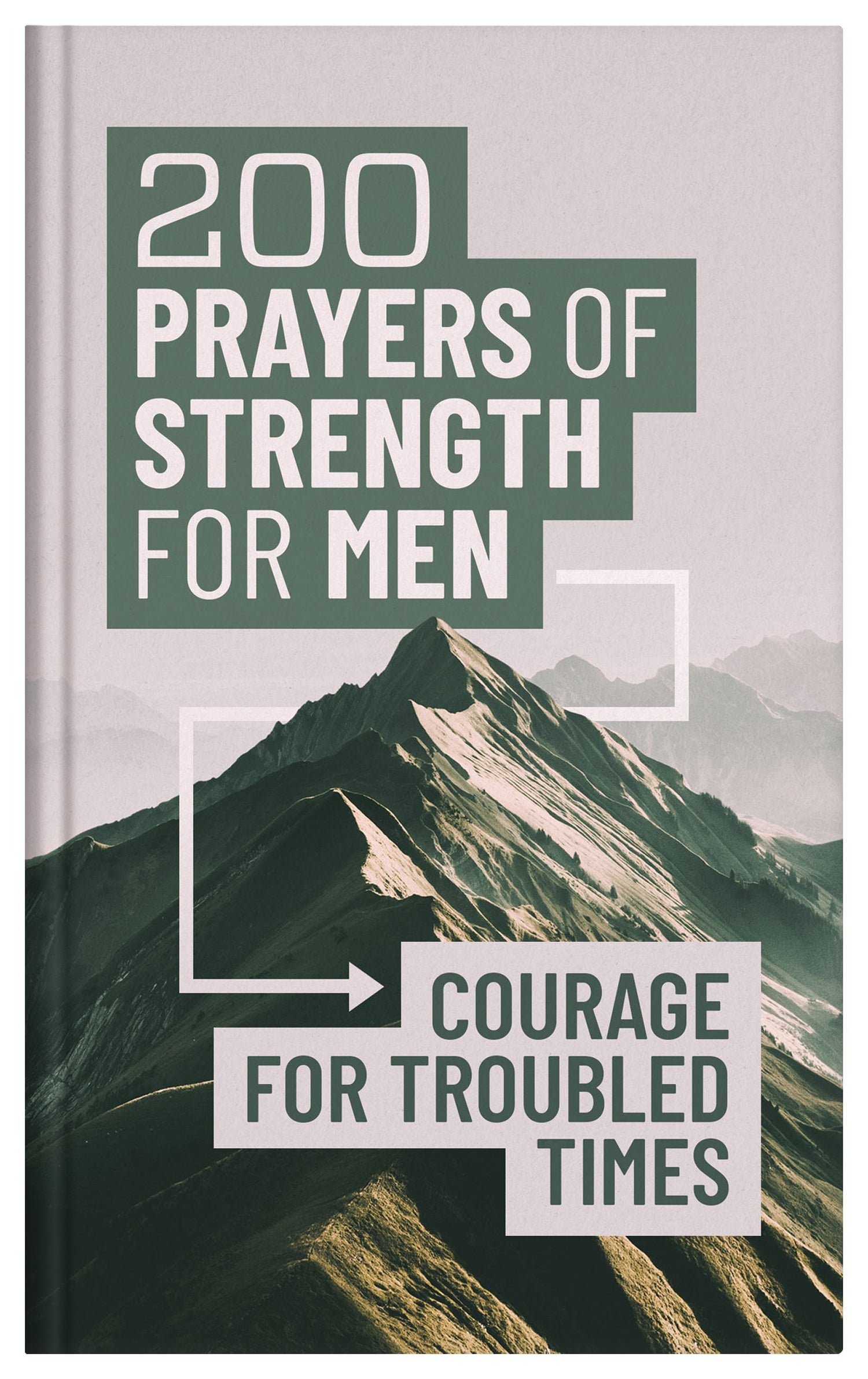 200 Prayers Of Strength For Men