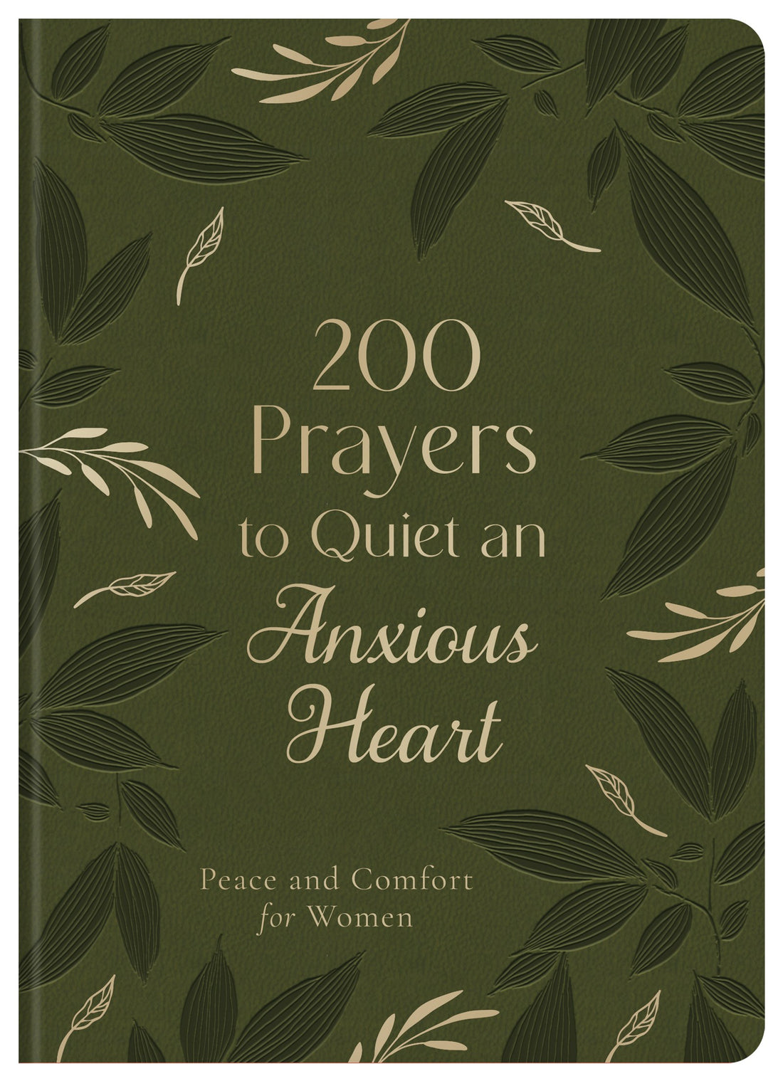 200 Prayers To Quiet An Anxious Heart-DiCarta